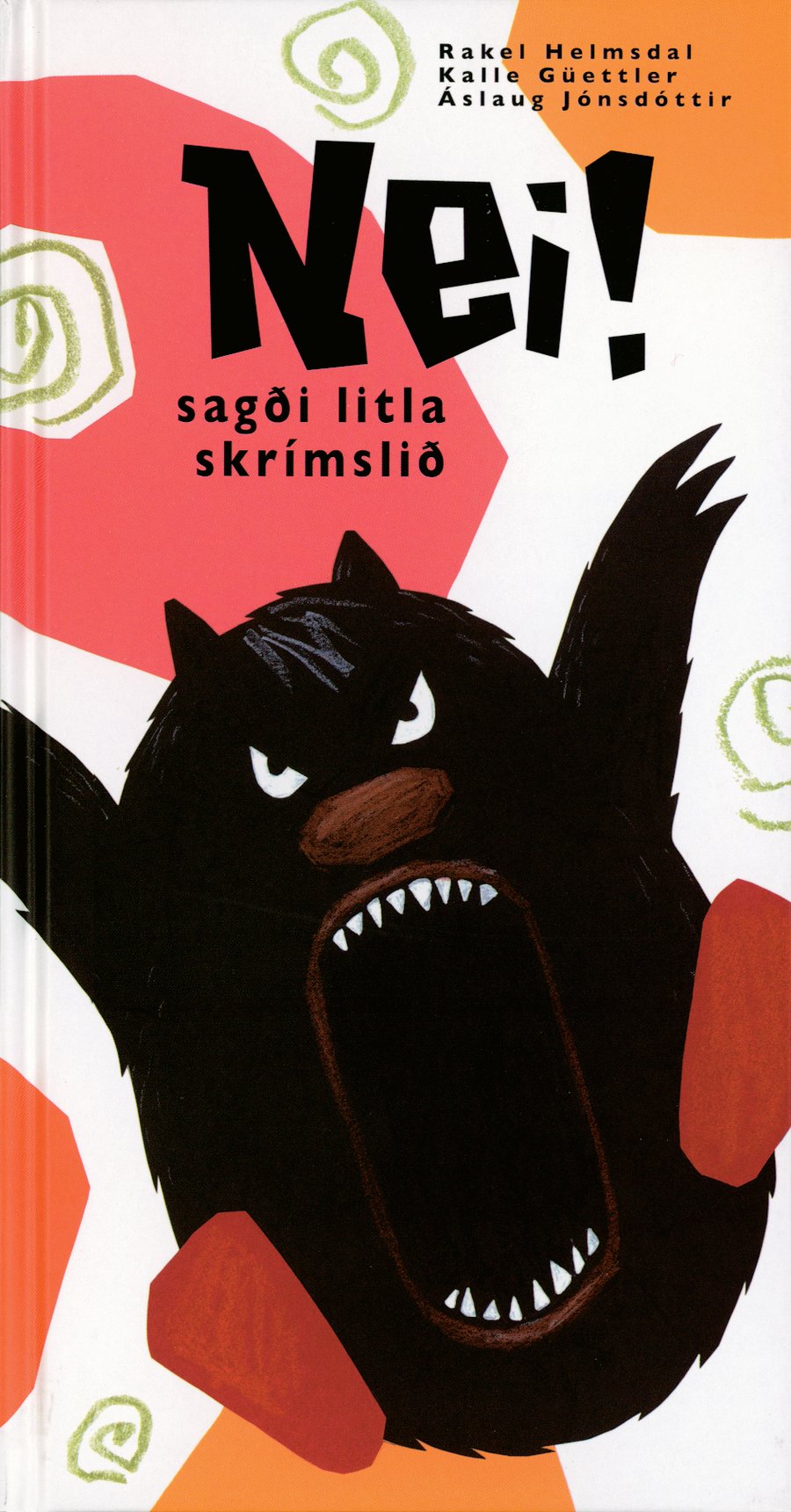 Nei sagði litla skrímslið