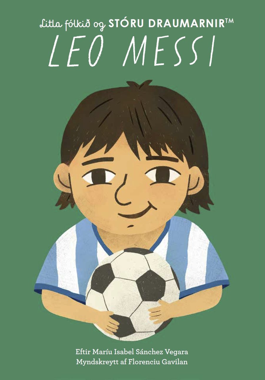 Leo Messi - Litla fólkið og stóru draumarnir