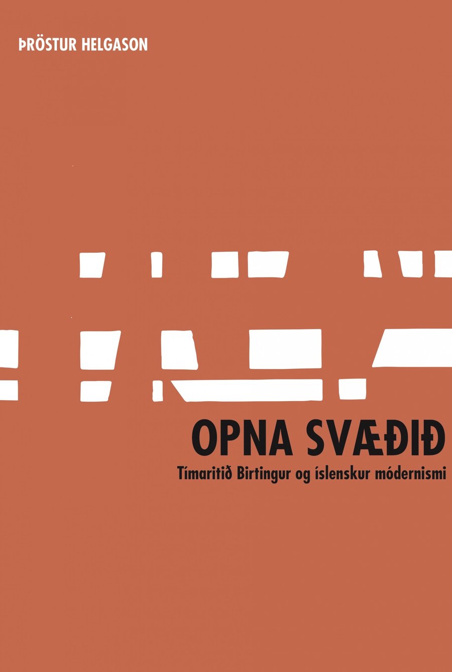 Opna svæðið - Tímaritið Birtingur og íslenskur módernismi