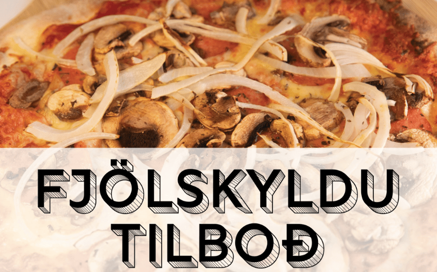 Fjölskyldutilboð Pizza