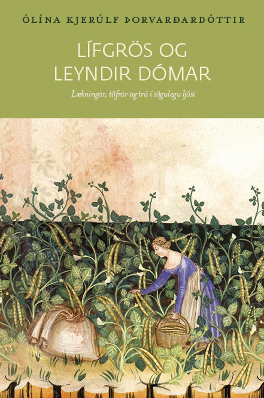Lífgrös og leyndir dómar