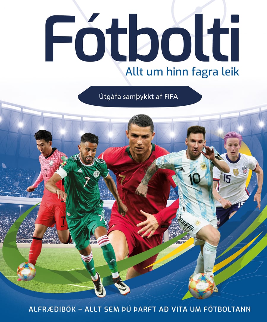 Fótbolti: allt um hinn fagra leik
