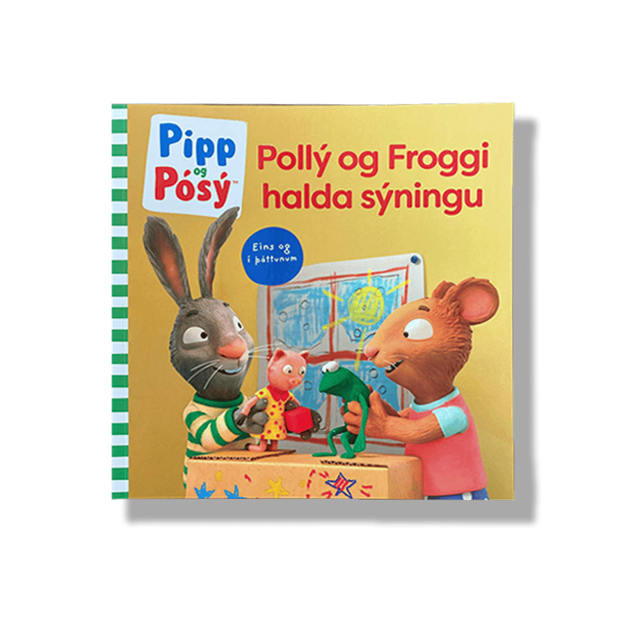 Pipp og Pósý: Pollý og Froggi halda sýningu
