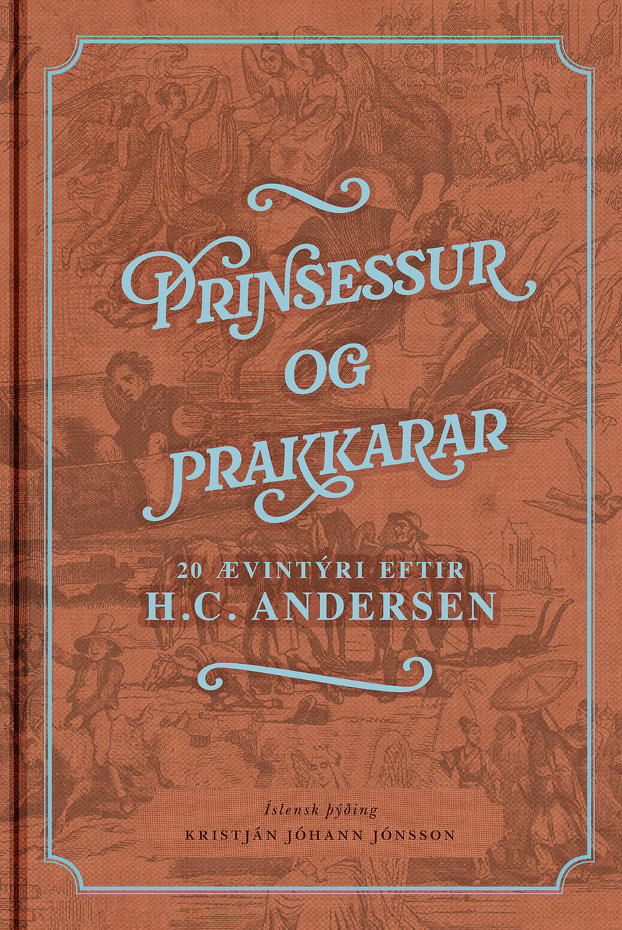 Prinsessur og prakkarar: 20 ævintýri