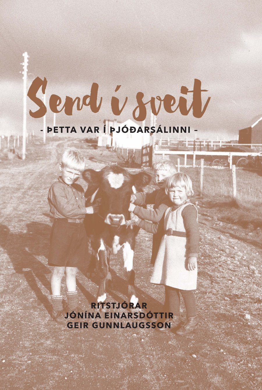 Send í sveit - Þetta var í þjóðarsálinni
