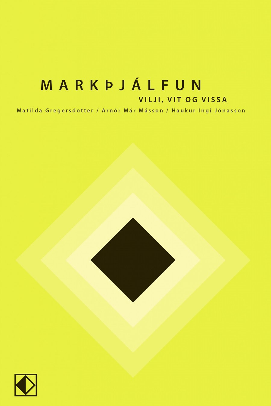 Markþjálfun - vilji, vit og vissa