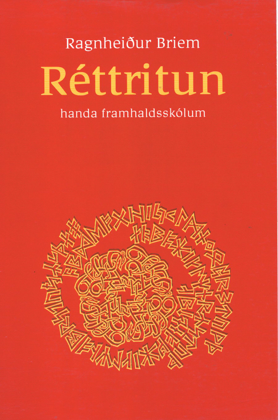 Réttritun handa framhaldsskólum