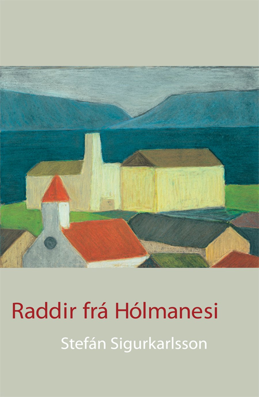 Raddir frá Hólmanesi