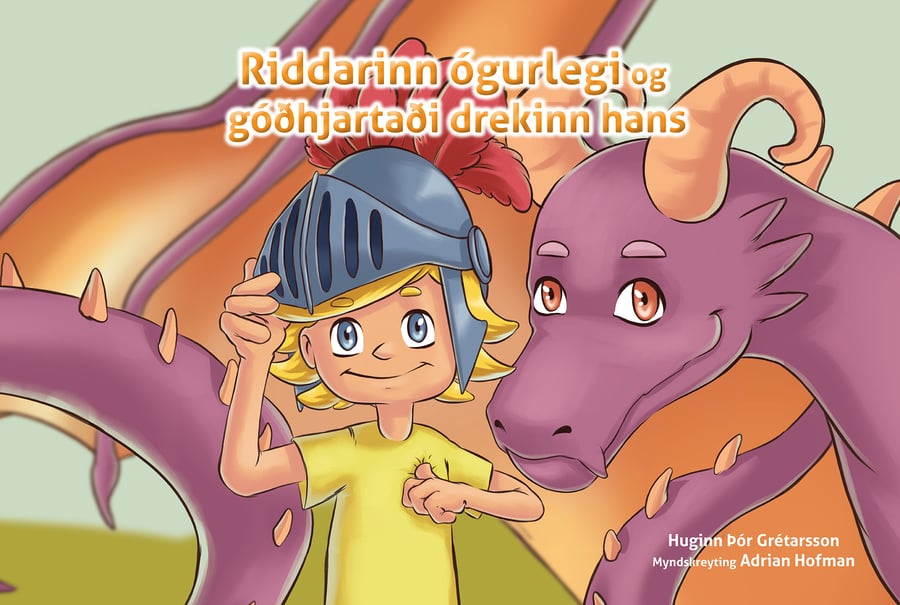 Riddarinn ógurlegi og góðhjartaði drekinn hans