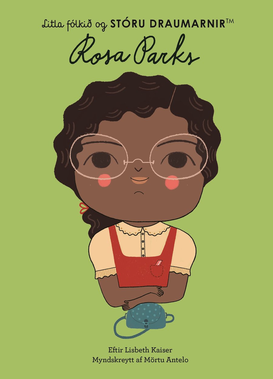 Rosa Parks - Litla fólkið og STÓRU DRAUMARNIR