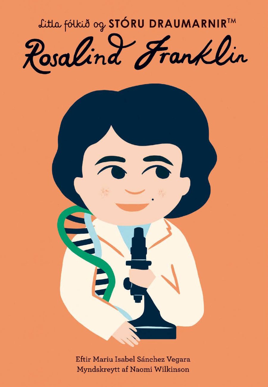 Rosalind Franklin - Litla fólkið og stóru draumarnir