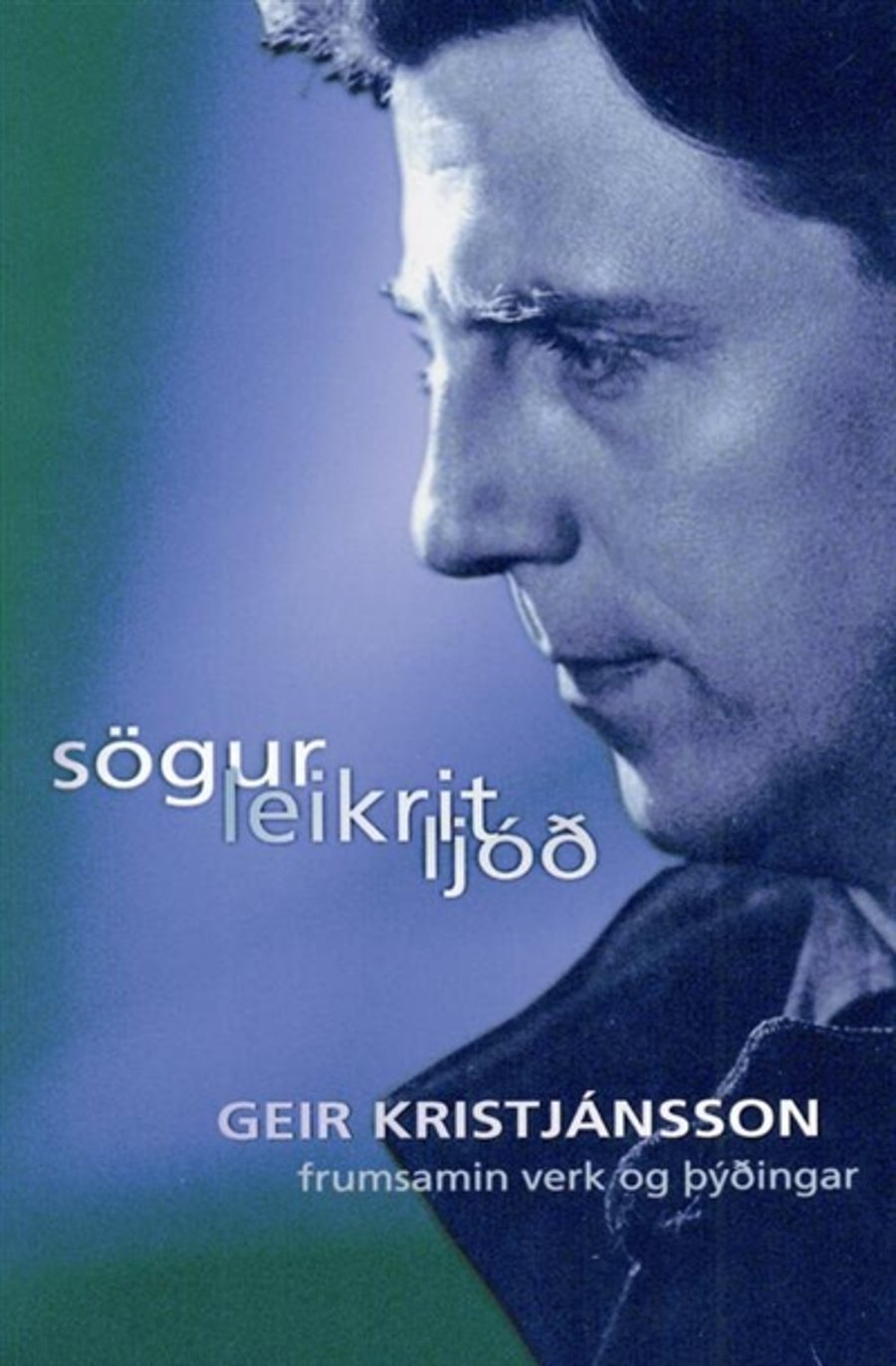Sögur, leikrit, ljóð
