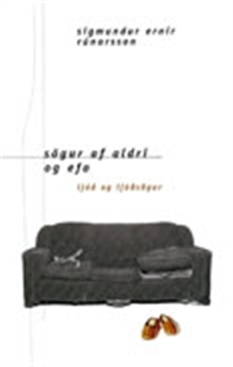Sögur af aldri og efa