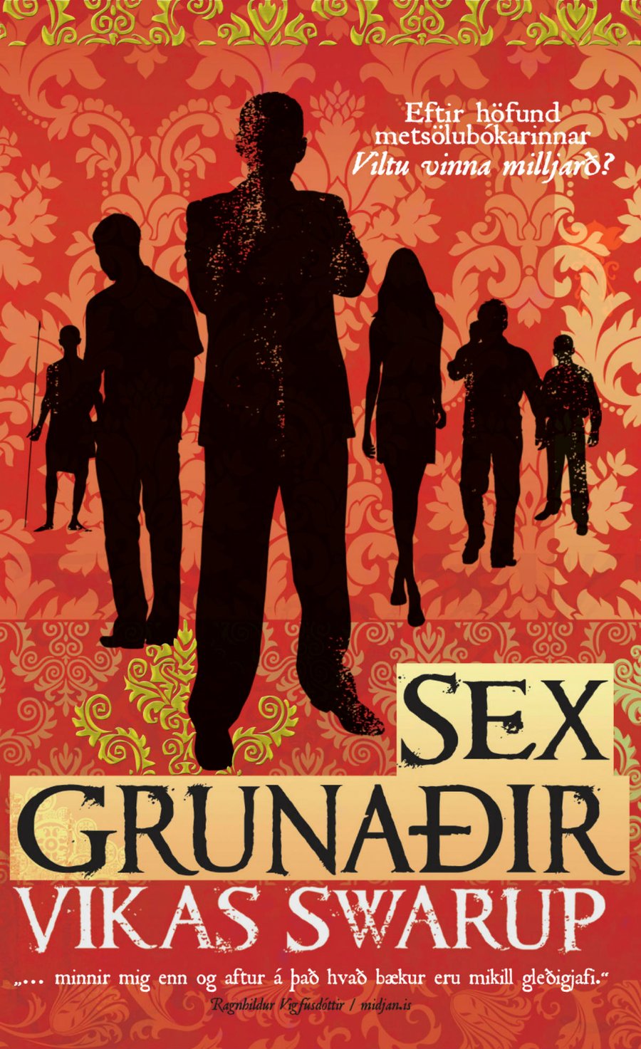 Sex grunaðir