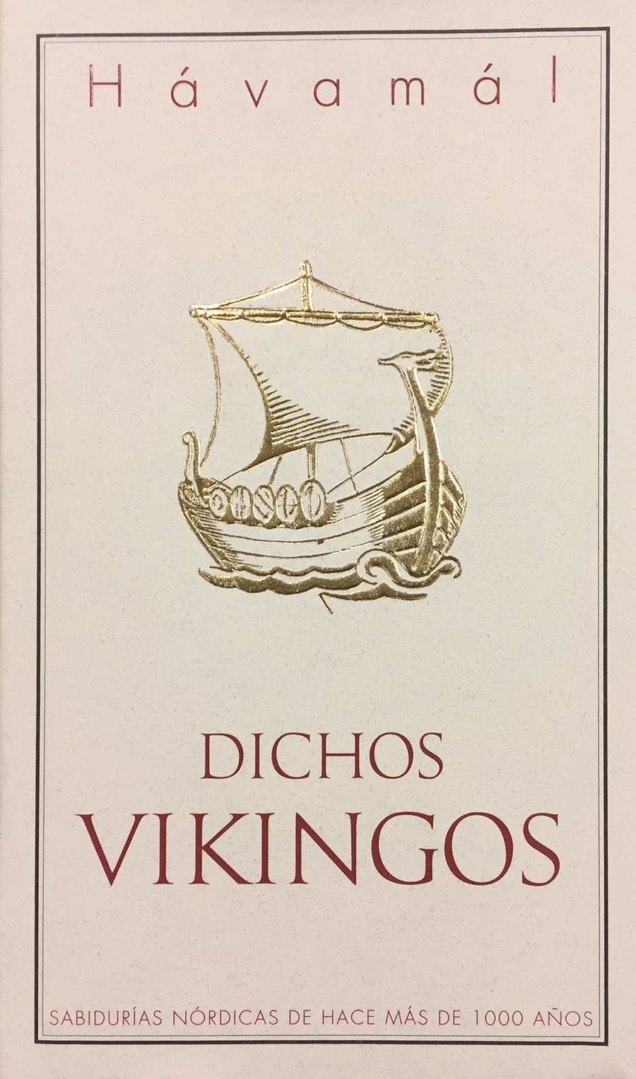 Dichos Vikingos - Hávamál(spænsk)