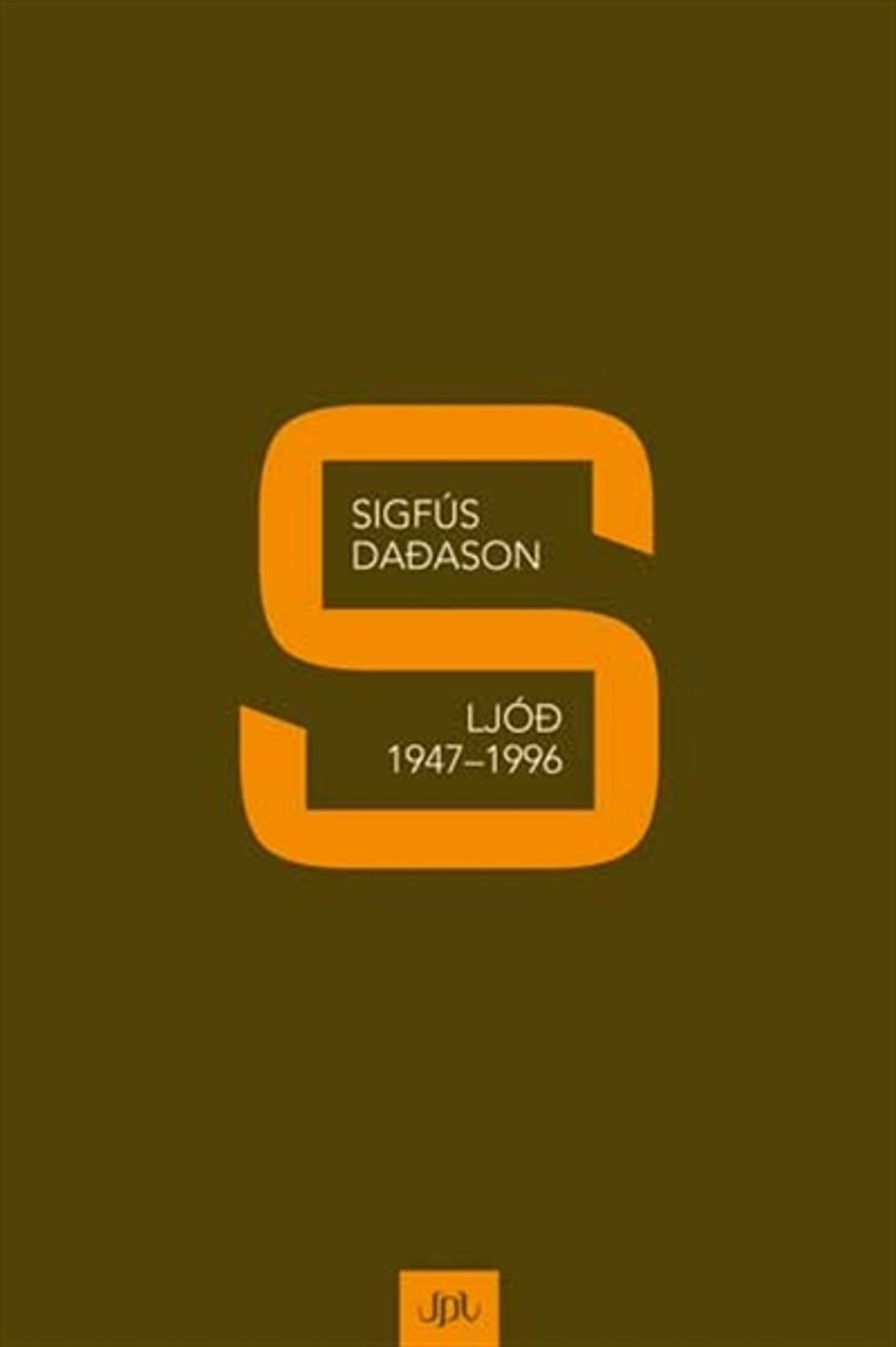 Sigfús Daðason - Ljóð 1947-199