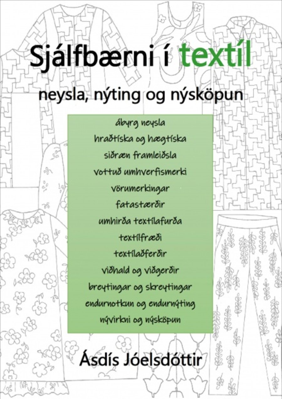 Sjálfbærni í textíl: Neysla, nýting og nýsköpun