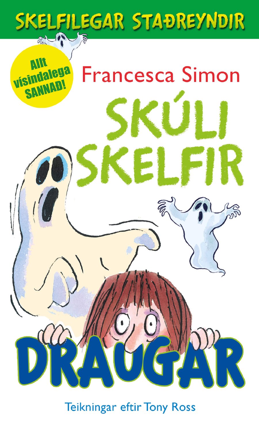 Skúli skelfir - Draugar
