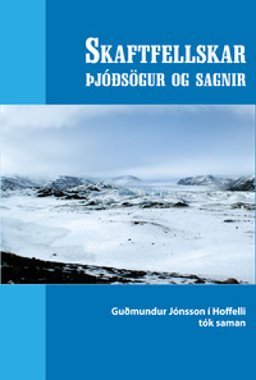 Skaftfellskar þjóðsögur og sagnir