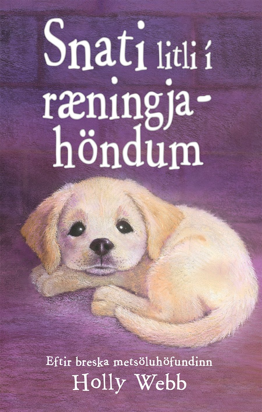 Snati litli í ræningjahöndum