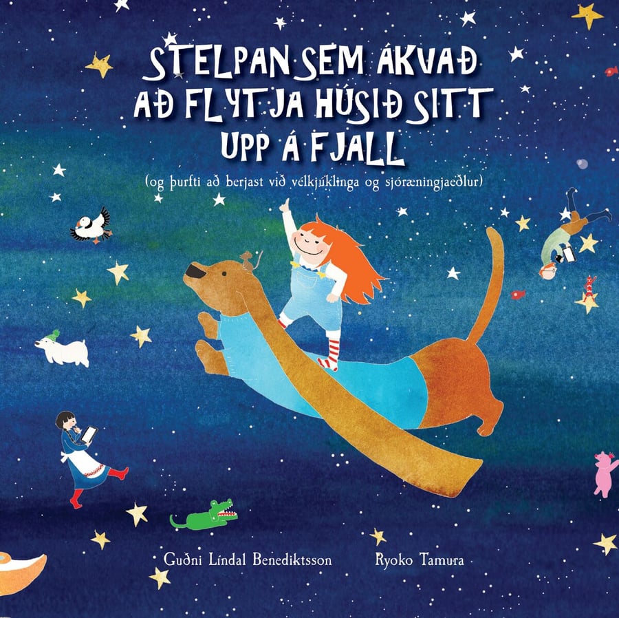 Stelpan sem ákvað að flytja húsið sitt upp á fjall (og þurfti að berjast við vélkjúklinga og sjóræningjaeðlur)