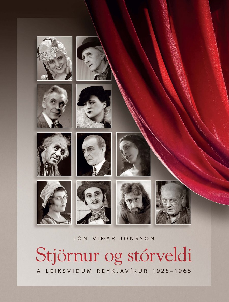 Stjörnur og stórveldi á leiksviðum Reykjavíkur 1925–1965