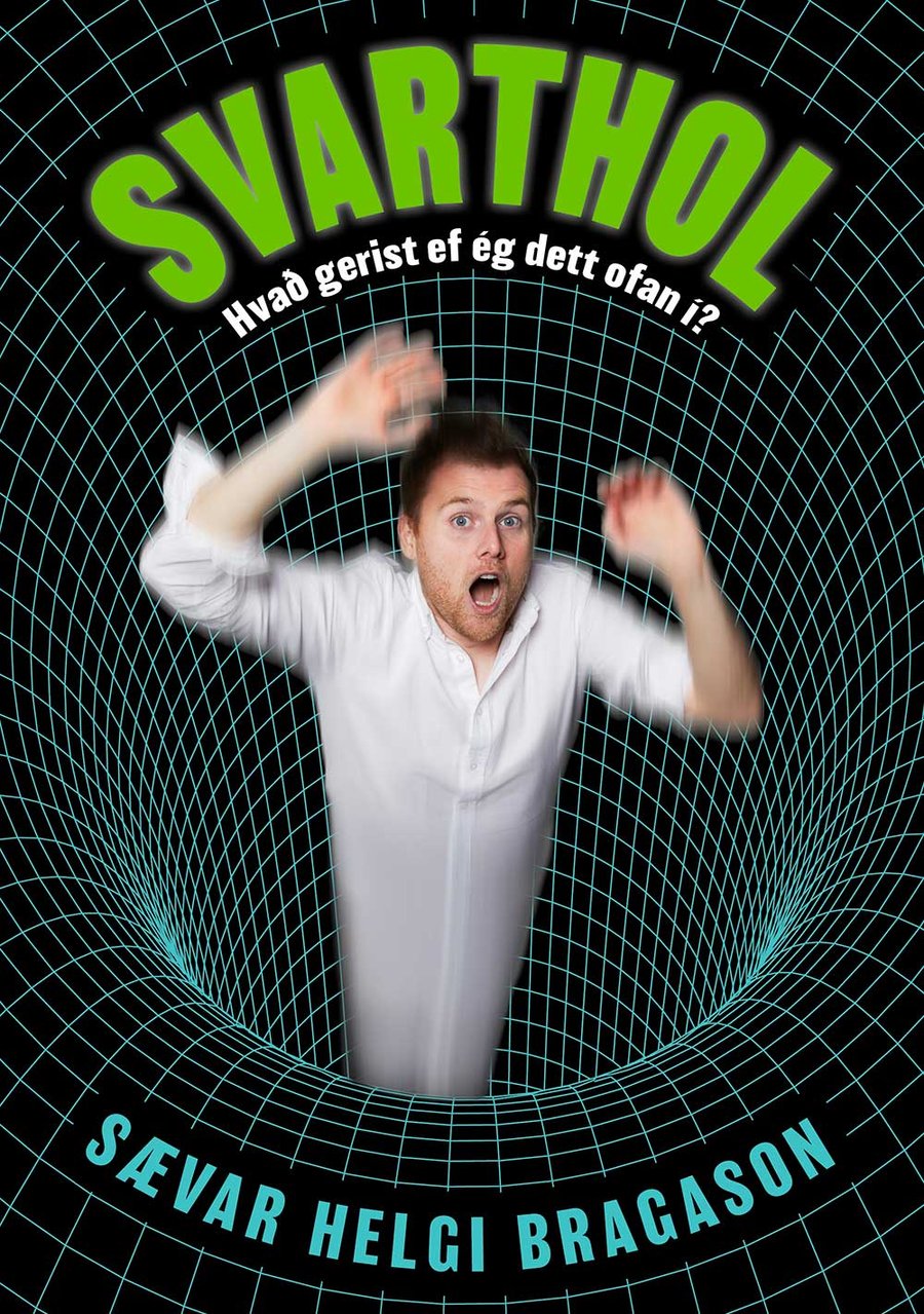Svarthol - hvað gerist ef ég dett ofan í?