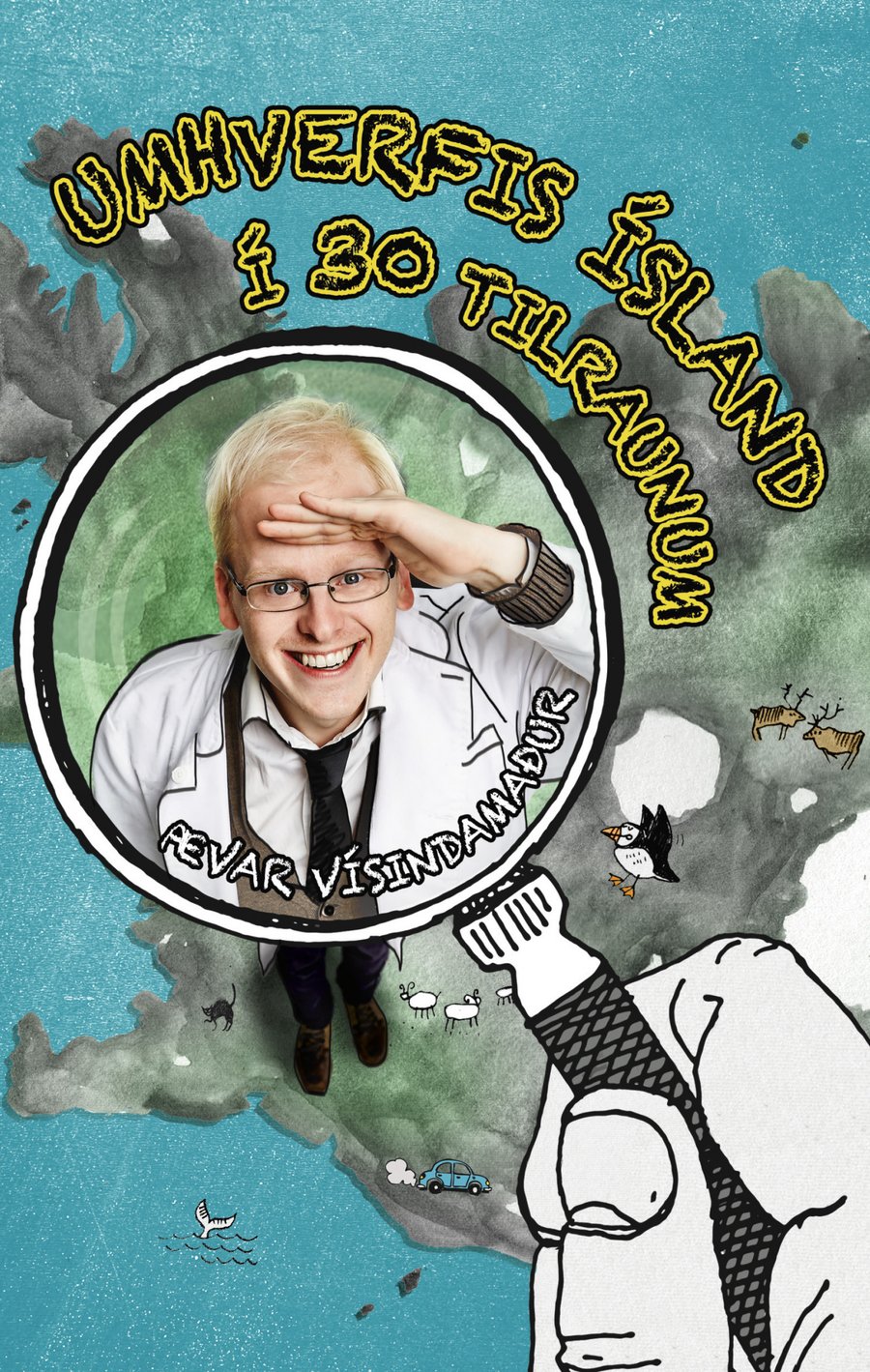 Umhverfis Ísland í 30 tilraunum