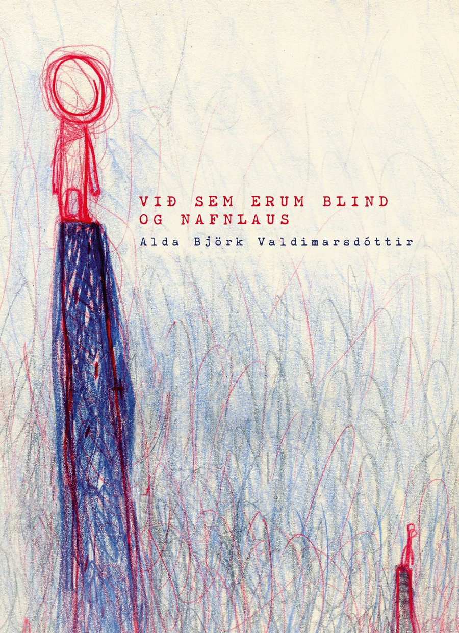 Við sem erum blind og nafnlaus