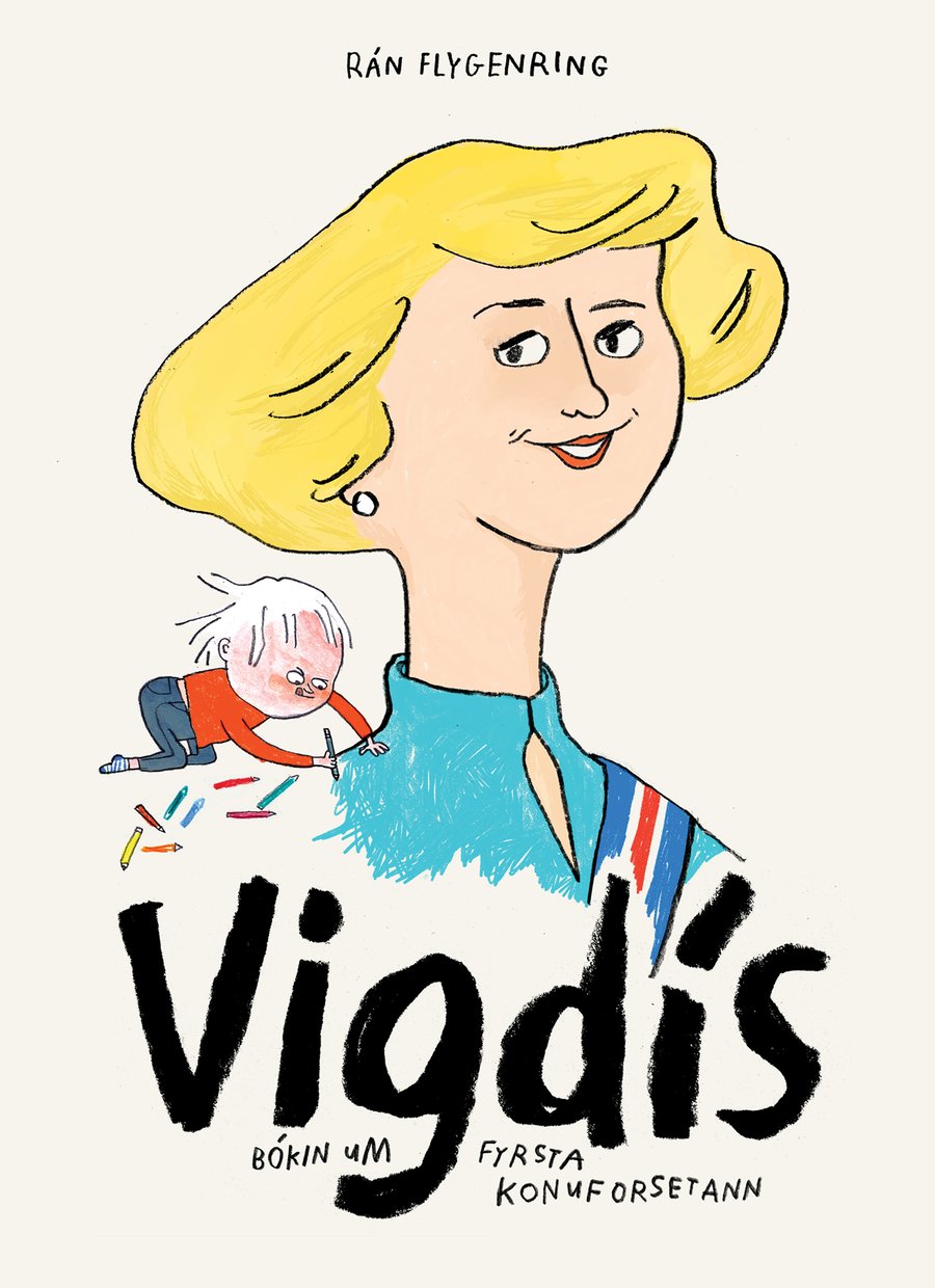 Vigdís: Bókin um fyrsta konuforsetann