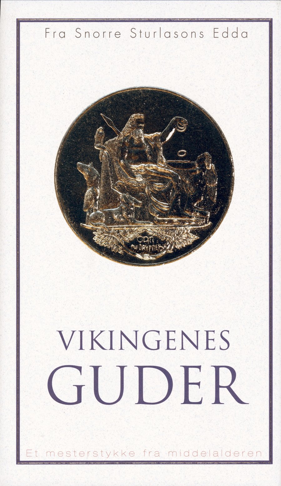 Vikingenes Guder - Snorra Edda