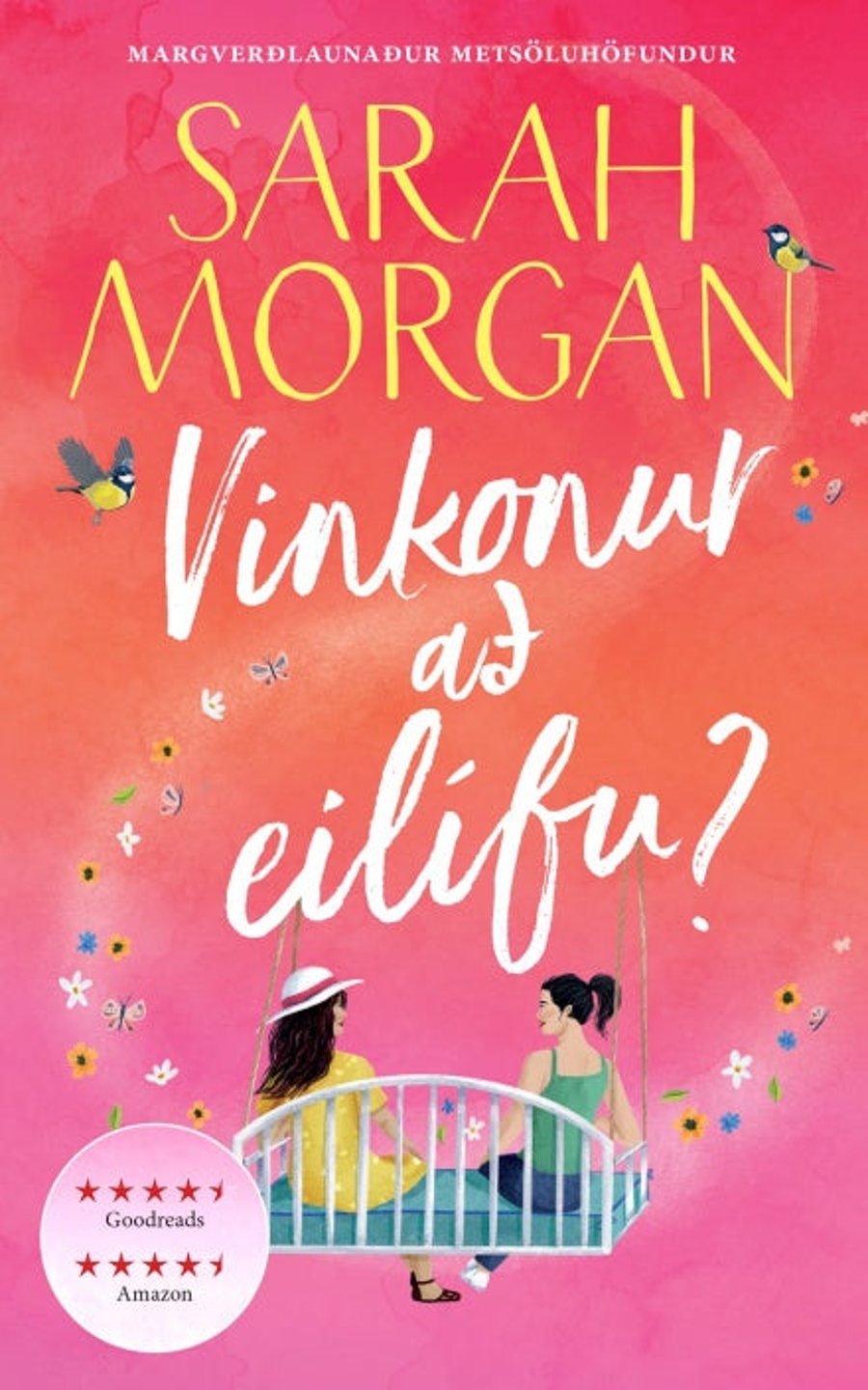 Vinkonur að eilífu?