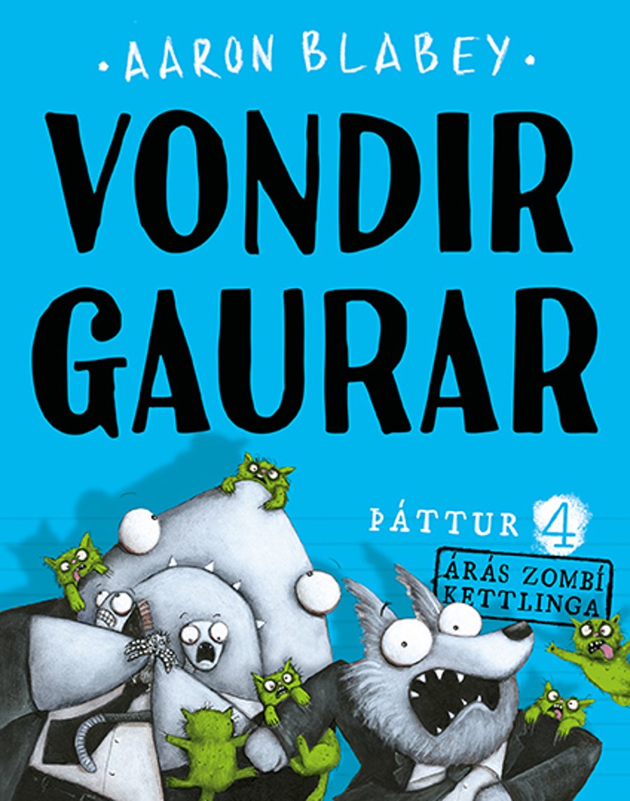 Vondir gaurar: þáttur 4