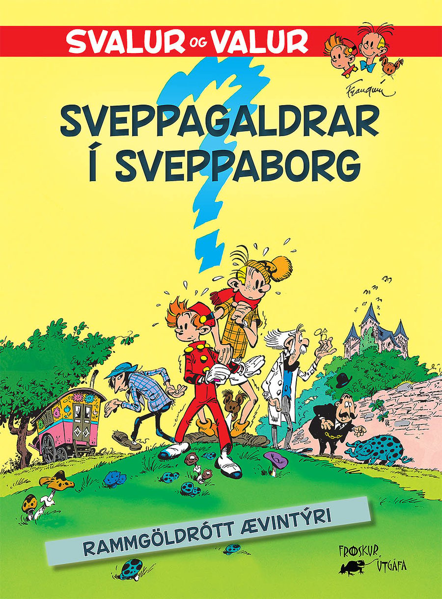 Svalur og Valur 5 - Sveppagaldrar í Sveppaborg