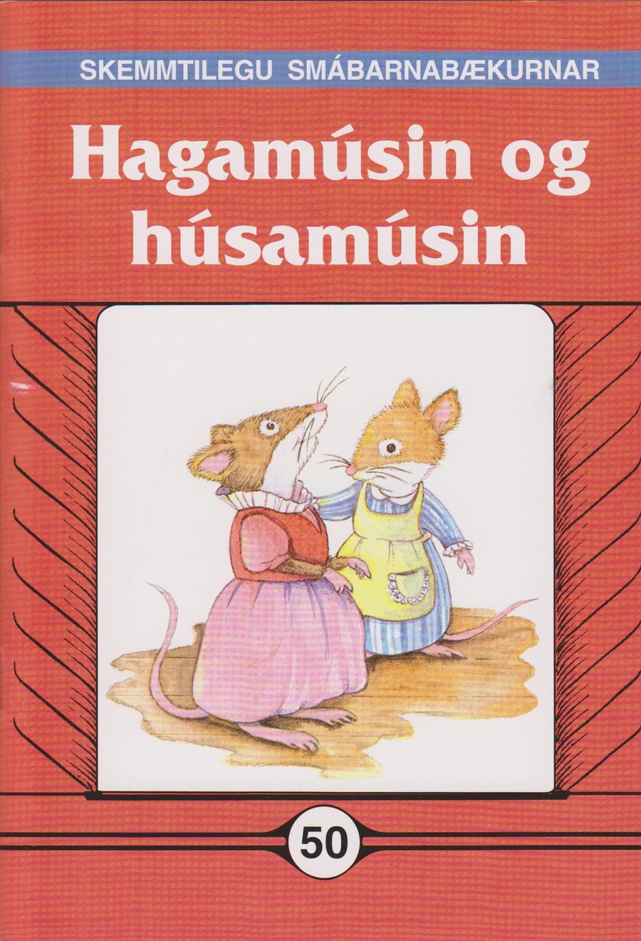 Hagamúsin og húsamúsin #50