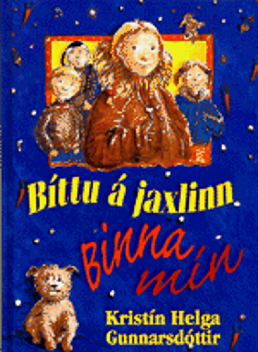 Bíttu á jaxlinn Binna mín